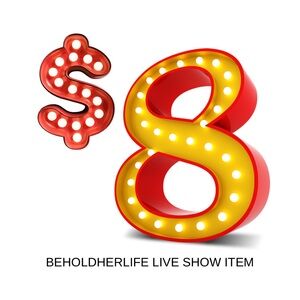 $8 LIVE SHOW ITEM